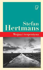 Wojna i terpentyna - Stefan Hertmans (twarda) [KSIĄŻKA]