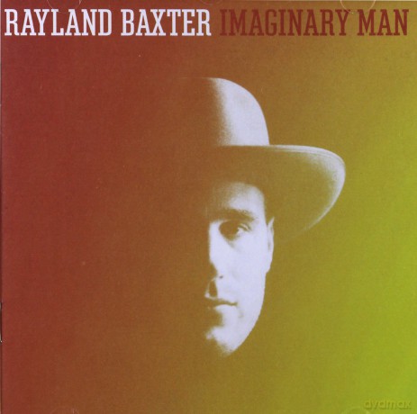 Rayland Baxter: Imaginary Man [CD]