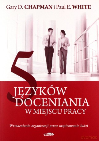 5 języków docenienia w miejscu pracy [KSIĄŻKA]