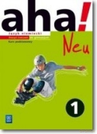 AHA! 1 Neu ćwiczenia zakres podstawowy [KSIĄŻKA]