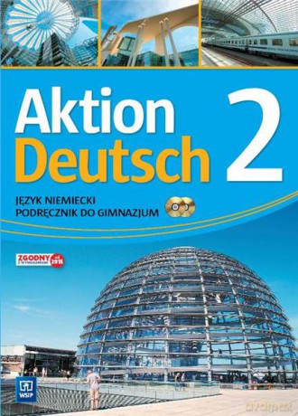 Aktion Deutsch 2 podręcznik [KSIĄŻKA]+[CD]