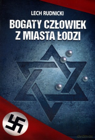 Bogaty człowiek z miasta Łodzi [KSIĄŻKA]