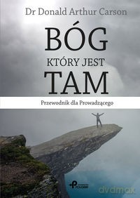 Bóg, który jest tam - przewodnik [KSIĄŻKA]
