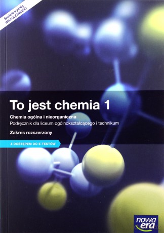 Chemia LO 1 To jest chemia podręcznik zakres rozszerzony [KSIĄŻKA]