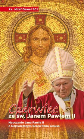 Czerwiec ze św. Janem Pawłem II [KSIĄŻKA]