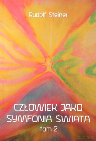 Człowiek jako symfonia świata (Tom 2) [KSIĄŻKA]