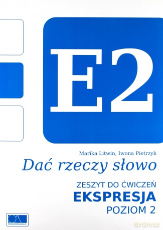 Dać rzeczy słowo. Ekspresja - poziom 2 [KSIĄŻKA]