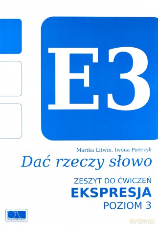Dać rzeczy słowo. Ekspresja - poziom 3 [KSIĄŻKA]