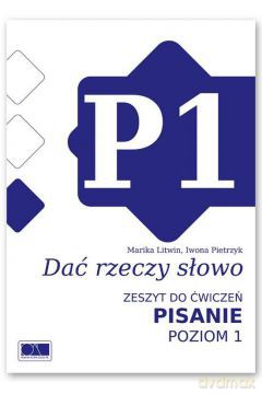 Dać rzeczy słowo. Pisanie - poziom 1 [KSIĄŻKA]