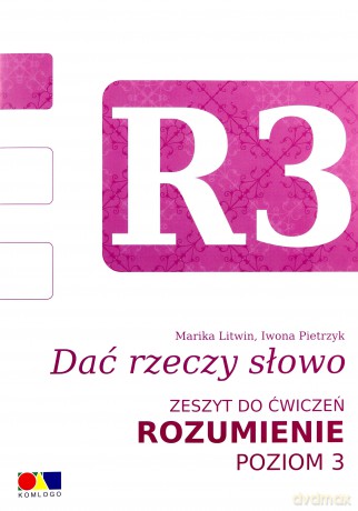 Dać rzeczy słowo. Rozumienie - poziom 3 [KSIĄŻKA]