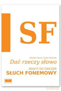 Dać rzeczy słowo. Słuch fonemowy [KSIĄŻKA]