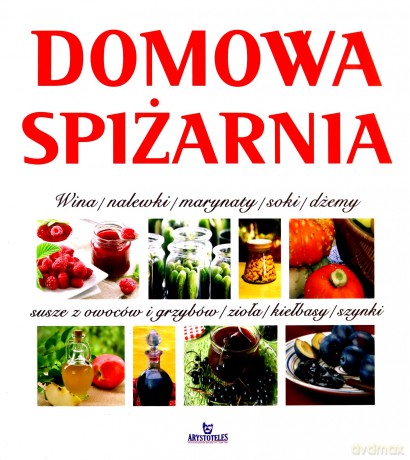 Domowa spiżarnia [KSIĄŻKA]