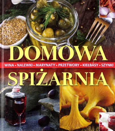 Domowa spiżarnia (twarda) [KSIĄŻKA]