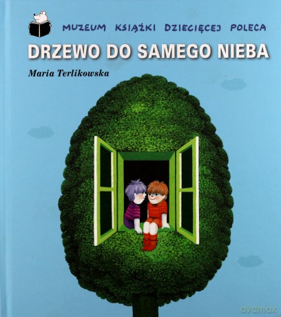 Drzewo do samego nieba [KSIĄŻKA]