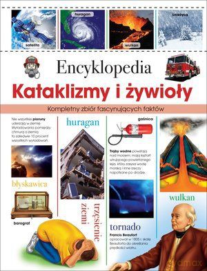 Encyklopedia. Kataklizmy i żywioły [KSIĄŻKA]