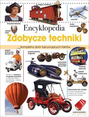 Encyklopedia. Zdobycze techniki [KSIĄŻKA]