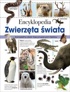 Encyklopedia. Zwierzęta świata [KSIĄŻKA]