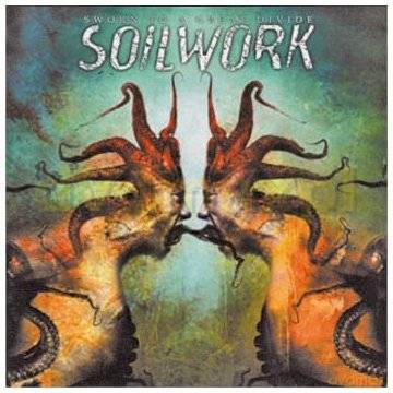 Soilwork: Sworn To A Great Divide [2CD]