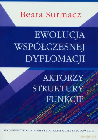 Ewolucja współczesnej dyplomacji [KSIĄŻKA]