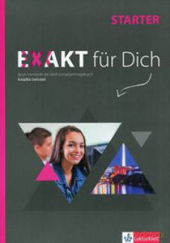 Exakt fur Dich Starter ćwiczenia [KSIĄŻKA]