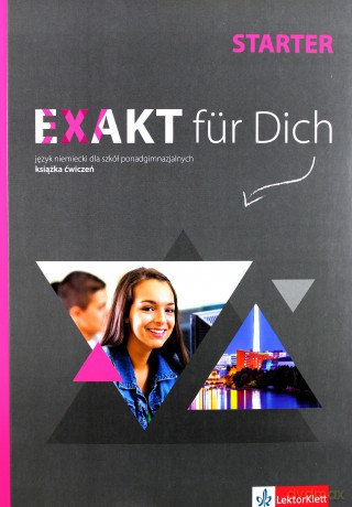 Exakt fur Dich Starter ćwiczenia [KSIĄŻKA]