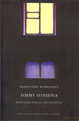 Formy istnienia [KSIĄŻKA]