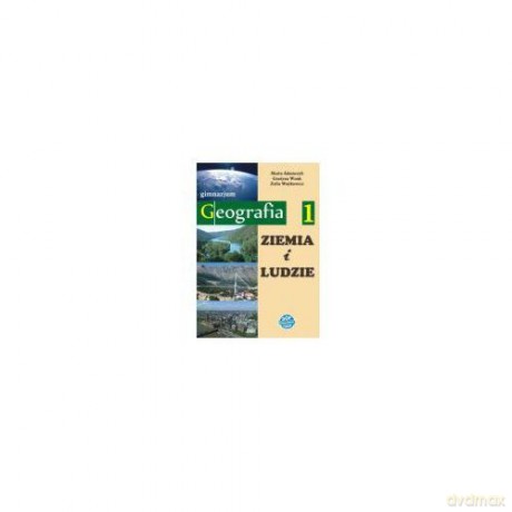 Geografia gimnazjum 1 Ziemia i ludzie podręcznik [KSIĄŻKA]