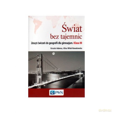 Geografia gimnazjum 3 Świat bez tajemnic ćwiczenie [KSIĄŻKA]