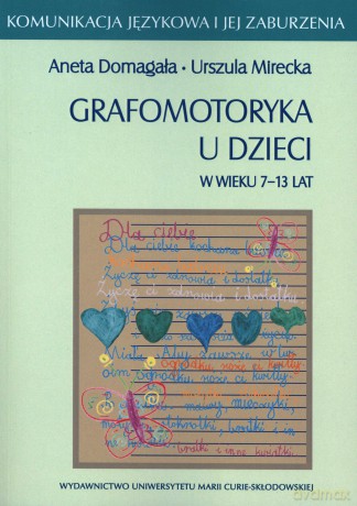 Grafomotoryka u dzieci w wieku 7-13 lat [KSIĄŻKA]