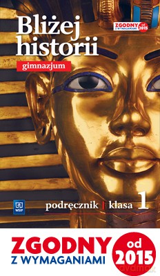 Historia gimnazjum 1 Bliżej historii podręcznik [KSIĄŻKA]