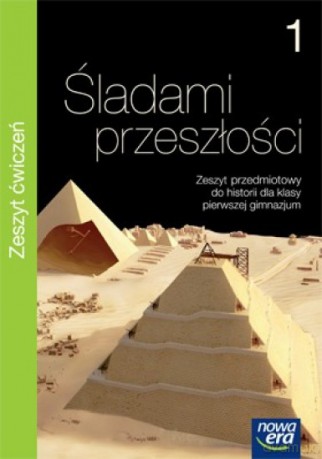 Historia gimnazjum 1 Śladami przeszłości ćwiczenie [KSIĄŻKA]