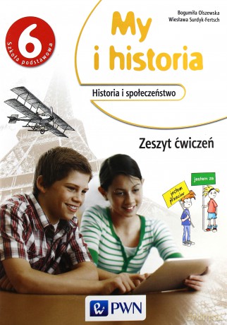 Historia szkoła podstawowa 6 My i historia ćwiczenie [KSIĄŻKA]