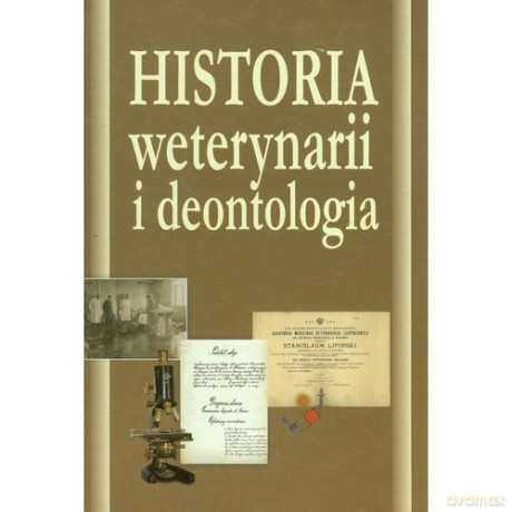 Historia weterynarii i deontologia [KSIĄŻKA]