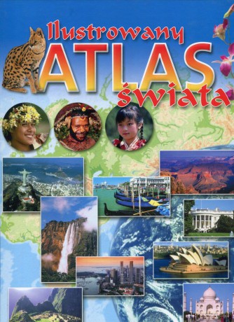 Ilustrowany atlas świata [KSIĄŻKA]