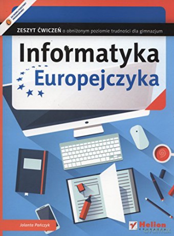 Informatyka Europejczyka gimnazjum ćwiczenie o obniżonym poziomie trudności [KSIĄŻKA]
