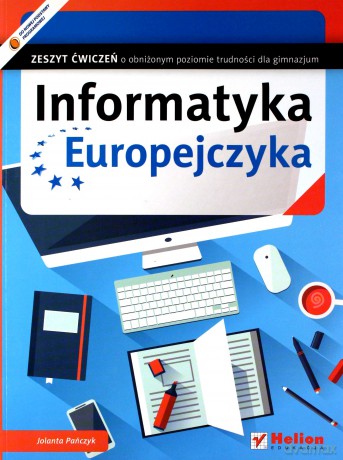 Informatyka Europejczyka gimnazjum ćwiczenie o obniżonym poziomie trudności [KSIĄŻKA]