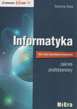 Informatyka LO Z nowym bitem zakres podstawowy [KSIĄŻKA]