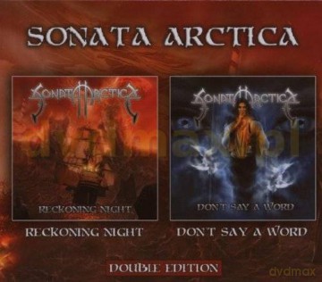Sonata Arctica: Reckoning Night/Don't Say A Wo [2CD]