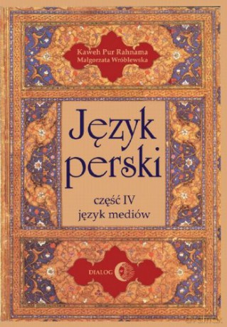 Język perski Część 4. Język mediów [KSIĄŻKA]