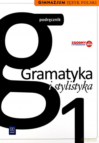 Język polski gimnazjum 1 Gramatyka i Stylistyka [KSIĄŻKA]