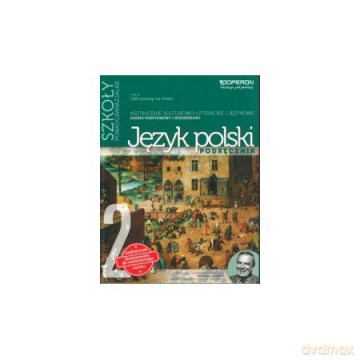 Język polski LO 2 Odkrywamy na nowo podręcznik [KSIĄŻKA]