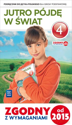 Język polski szkoła podstawowa 4 Jutro pójdę w świat podręcznik [KSIĄŻKA]