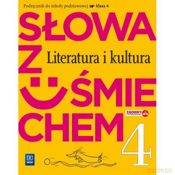 Język polski szkoła podstawowa 4 Słowa z uśmiechem literatura i kultura [KSIĄŻKA]