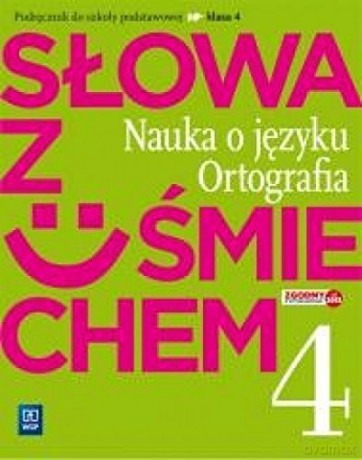 Język polski szkoła podstawowa 4 Słowa z uśmiechem nauka o języku [KSIĄŻKA]