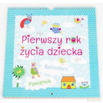 Kalendarz - Pierwszy rok życia dziecka [KALENDARZ]