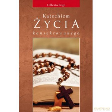 Katechizm życia konsekrowanego [KSIĄŻKA]