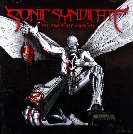 Sonic Syndicate: Love And Other Disasters [CD]