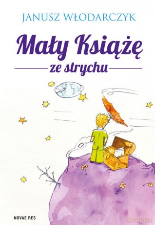 Mały Książę ze strychu [KSIĄŻKA]