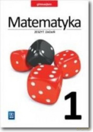 Matematyka gimnazjum 1 Zeszyt zadań [KSIĄŻKA]