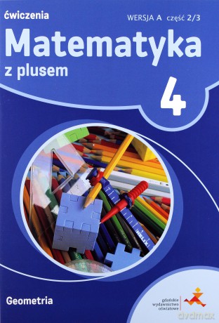 Matematyka szkoła podstawowa 4 Z Plusem Geometria wersja A [KSIĄŻKA]